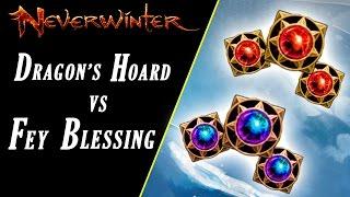 Neverwinter Discussion : Dragon's Hoard vs Fey Blessings