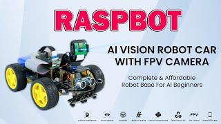 Raspbot: Raspberry Pi AI Vision Robot