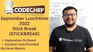 Codechef September Lunchtime 2022 | Stick Break STICKBREAK Solution | Explanation + Code | In Hindi