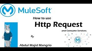How to Consume Services using HttpRequest in Mulesoft.