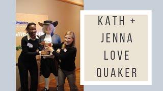 Kath + Jenna Love Quaker!