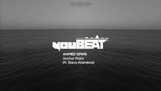 Ahmed Spins ft. Stevo Atambire - Anchor Point