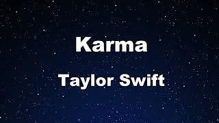 Karaoke Karma - Taylor Swift 【No Guide Melody】 Instrumental