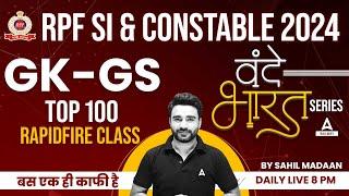 Top 100 GK GS MCQs | RPF SI & Constable GK GS Classes 2024 By Sahil Madaan