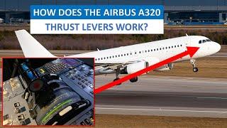 Airbus A320 thrust levers. How do they work?