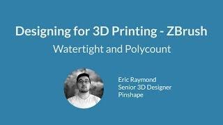 Design for 3D Printing with ZBrush - Watertight and Polycount