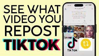 How to See What Videos You Have Reposted on Tiktok (2023)