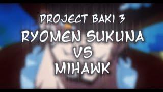 SUKUNA VS MIHAWK | PB3 | FT: @ThouGamerCloud