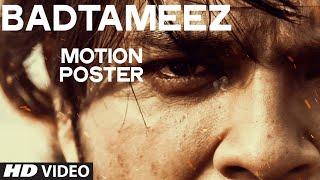 Badtameez Video Song (Motion Poster) | Ankit Tiwari, Sonal Chauhan | Coming soon..