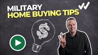 Tips for Military Homebuyers