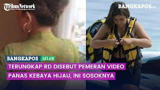 Terungkap Sosok RD Disebut Pemeran Video Panas Kebaya Hijau, Ini Sosoknya