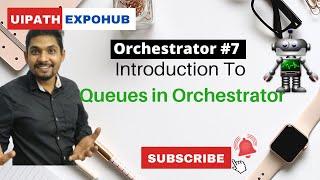 Introduction to Orchestrator Queues in UiPath | Chapter 7