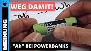 Fragliche Kapazitätsangaben | Ah vs Wh | Grundlagen | Powerbanks und Akkus