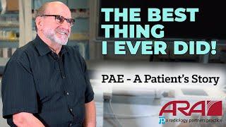 Big Advocate! Why PAE Was the Best Decision I Ever Made for My Health - An ARA Patient Testimonial