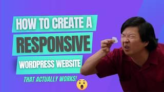 How To Create A Responsive WordPress Site In 15 Minutes (That Passes Google's Guidelines + CWV)