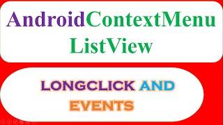 Android ContextMenu 01 : Custom ListView  -  Show and Handle Events