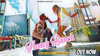 Honey Bunch Song : Birthday Surprise for my Girlfriend- Danish Alfaaz x Farhat Firoza | Song 2024