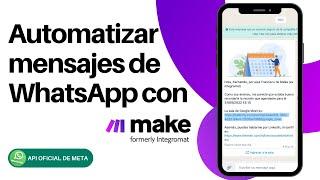 Aprende a usar WhatsApp Cloud API con Make (ex Integromat)