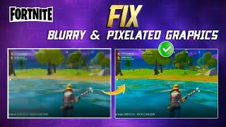 How to Fix Texture Blurry and Pixelated in Fortnite on your PC