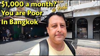You Are Poor If You Live Off $1,000 a month USD in Bangkok.