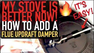 This might MASSIVELY change your wood stove performance! Installing an Updraft Damper on your Flue!