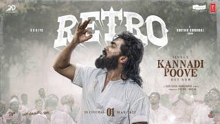 Kannadi Poove Lyrical Video - RETRO | Suriya | Karthik Subbaraj | Pooja Hegde | Santhosh Narayanan