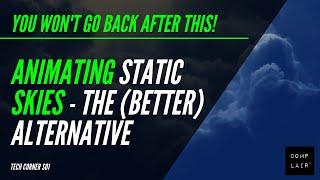 How to better ANIMATE a STATIC SKY in NUKE | Comp Lair: Live Tech Corner S01