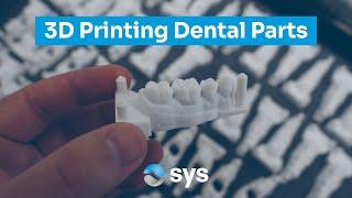 How to 3D print dental models | SYS Systems