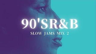 Slow R&B MIXpart 2