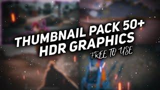 50+ THUMBNAIL PACK HDR GRAPHICS FREE TO USE NONCOPYRIGHT || 31GAMER