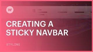 Creating a sticky navbar — Webflow tutorial