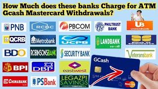 GCASH MASTERCARD: Withdrawal Fee in Different Banks | Interbank Withdrawal Fee Using MasterCard