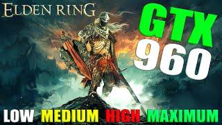 GTX 960 | I5 3570 | Elden Ring | All Settings | Gameplay Test | FPS Test