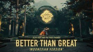 Better Than Great Indonesian Version by Alffy Rev | #5EKARANGINDONESIA