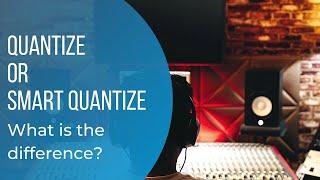 Quantize Or Smart Quantize | Quantizing Technique to create more Realistic Grooves | [Quantizing }