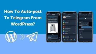 How To Auto-post to Telegram From WordPress | FS Poster The Best Auto-poster plugin