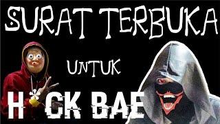 SURAT TERBUKA untuk HACK BAE