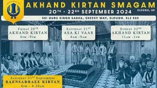 LIVE: Akhand Kirtan Smagam - Gurdwara Singh Sabha, Slough