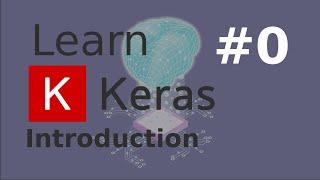 Introduction | Learn Keras #0