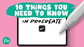 10 things you NEED to know in PROCREATE