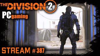 Division 2 stream: ПВЕ и Тёмная зона #PCgaming