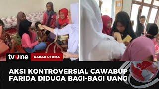 Video Cawabup Farida Diduga Bagi-bagi Uang Viral, Ini Kata Bawaslu Bojonegoro | Kabar Utama tvOne