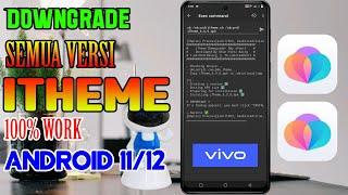 CARA DOWNGRADE ITHEME VIVO SEMUA VERSI ANDROID 11/12