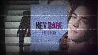 NOMiSS - HEY BABE (visual by Freedom)