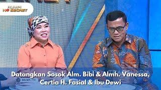 Datangkan Sosok Alm. Bibi & Almh. Vanessa, Certia H. Fasial & Ibu Dewi - RUMPI NO SECRET (3/2/25) P2