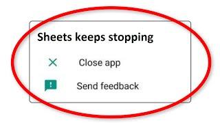 How To Fix Google Sheets App Keeps Stopping Error Android - Fix Google Sheets App Not Open Problem