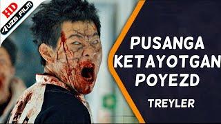 Pusanga ketayotgan poyezd (o'zbek tilida treyler)