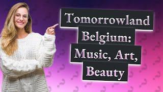 Where is Tomorrowland Belgium?