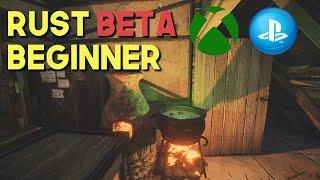 RUST  Beta Console Beginner's Guide!  PS4 XBOX PS5 Xbox Series X|S Ep.1