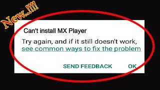 Solve Can't Install MX Player App Error On Google Play Store in Android & Ios Phone